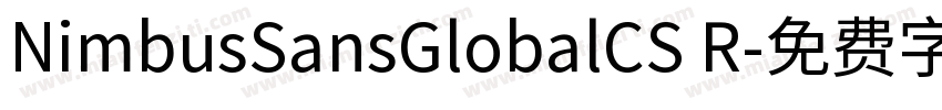 NimbusSansGlobalCS R字体转换
